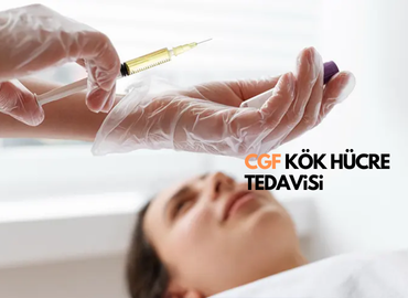 CGF (Konsantre Büyüme Faktörleri) - CD34 Kök Hücre Tedavisi Nedir?